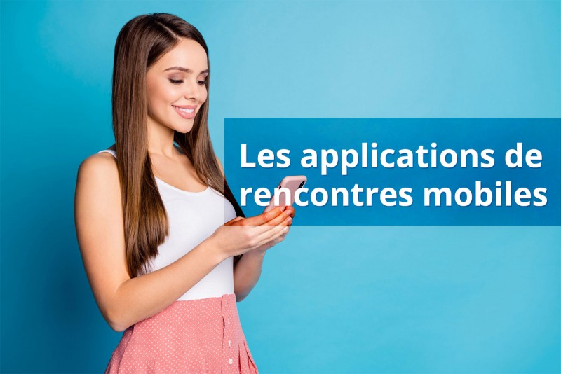 Les célibataires se rencontrent désormais sur les applications mobiles